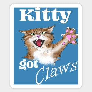 Kitty got Claws - white text Magnet